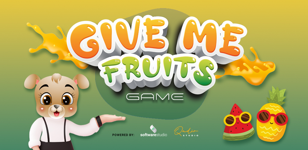 Give me fruits